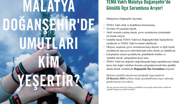 TEMA Vakfı Malatya Doğanşehir'de Gönüllü İlçe Sorumlusu Arıyor!