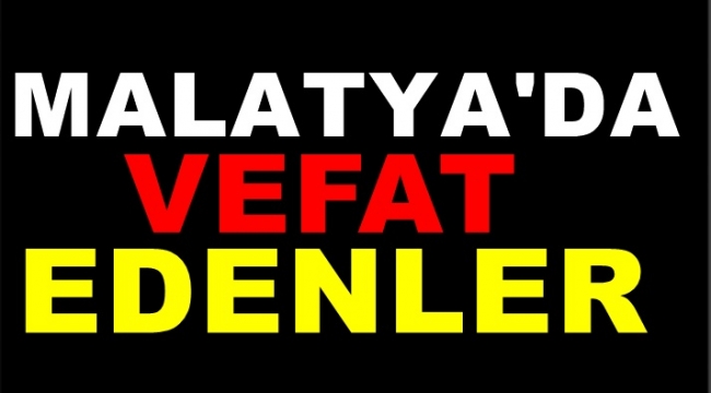 Malatya'da 10 Kişi Vefat Etti