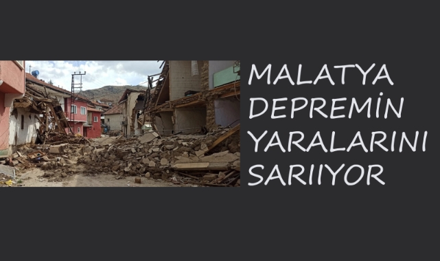 Malatya, Depremin Yaralarını Sarıyor