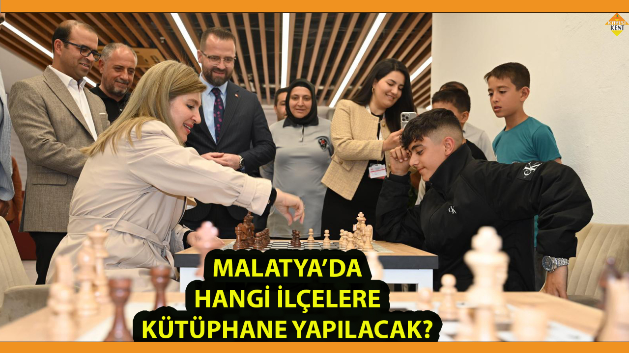 MALATYA’DA HANGİ İLÇELERE KÜTÜPHANE YAPILACAK?