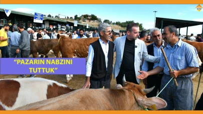 “PAZARIN NABZINI TUTTUK”