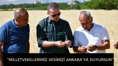 “MİLLETVEKİLLERİMİZ SESİMİZİ ANKARA'YA DUYURSUN”