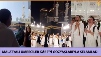 MALATYALI UMRECİLER KÂBE'Yİ GÖZYAŞLARIYLA SELAMLADI