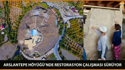 ARSLANTEPE HÖYÜĞÜ’NDE RESTORASYON ÇALIŞMASI SÜRÜYOR