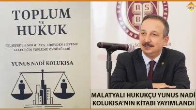 MALATYALI HUKUKÇU YUNUS NADİ KOLUKISA’NIN KİTABI YAYIMLANDI