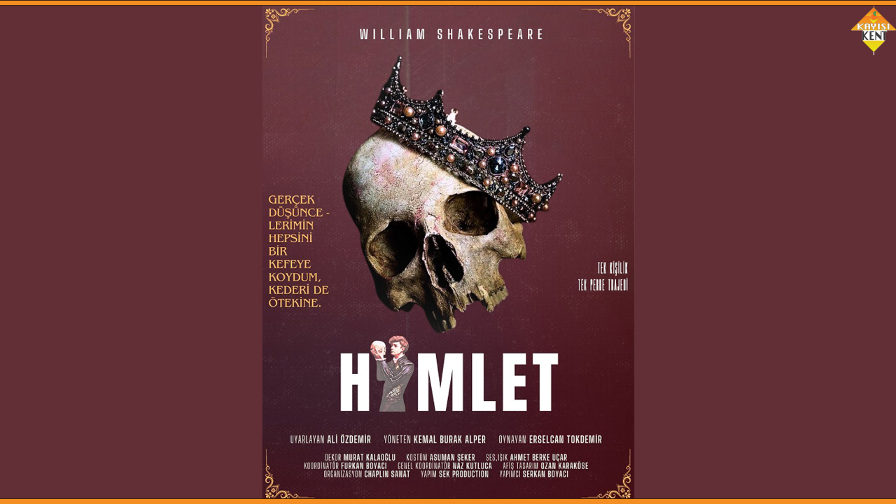 HAMLET, MALATYA’DA SAHNE ALIYOR!