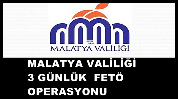 3 GÜNLÜK FETÖ OPERASYONU