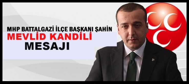 Başkan Şahin’in Mevlid Kandili Mesajı