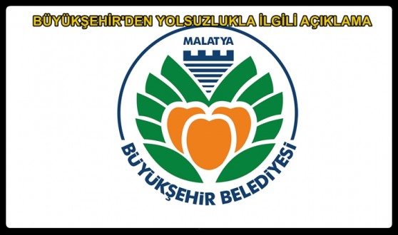 Büyükşehir Belediyesi'nden Yolsuzlukla İlgili Açıklama