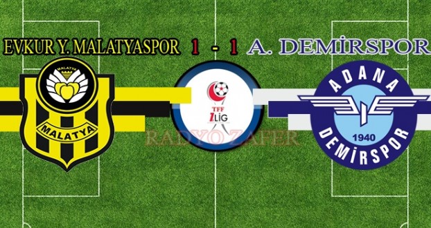 E.Y.Malatyaspor:1 A.Demirspor:1