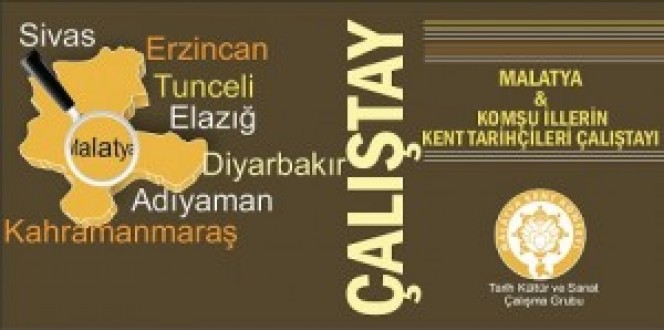 Komşu İller Malatya’da Kent Tarihini Ele Alacaklar