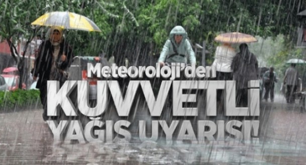 KUVVETLİ YAĞIŞLAR GELİYOR