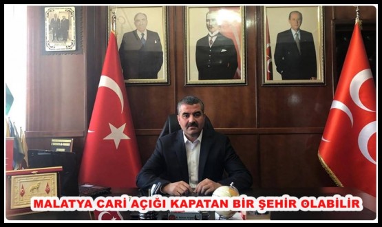 Malatya Cari Açığı Kapatan Bir Şehir Olabilir !!!