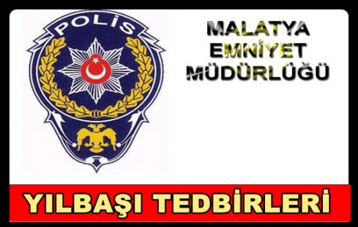 Malatya’da 2017 Yılbaşı Tedbirleri