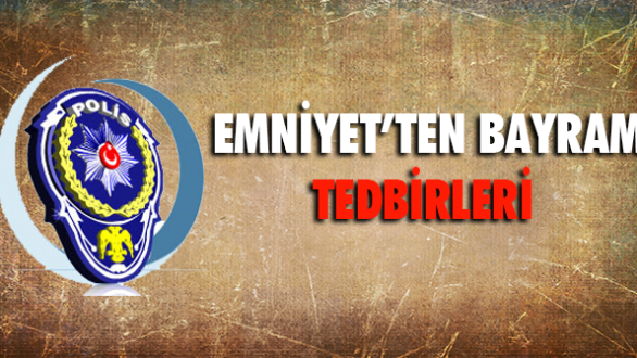 Malatya Emniyeti'nden Bayram Tedbirleri