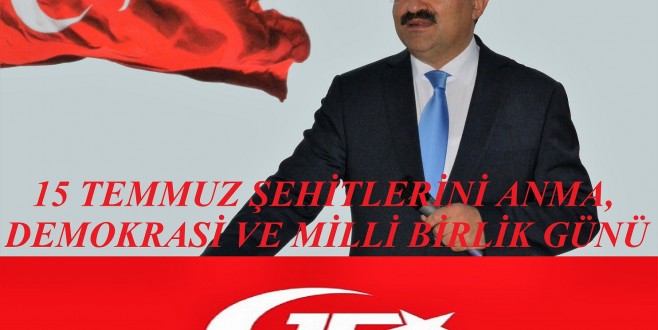 Malatya Valisi Ali Kaban'ın "15 Temmuz Şehitlerini Anma, Demokrasi Ve Milli Birlik Günü" Mesajı