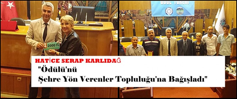 "Ödülü'nü Şehre Yön Verenler Topluluğu'na Bağışladı"