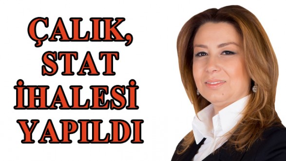 STAT İHALESİ YAPILDI