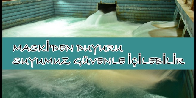 Suyumuz Güvenle İçilebilir