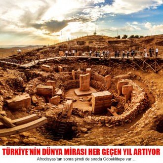 Türkiye’nin Dünya  Mirası Her Geçen Yıl Artıyor