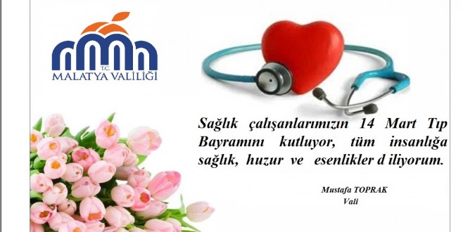 Vali Toprak'ın 14 Mart Tıp Bayramı Kutlama Mesajı