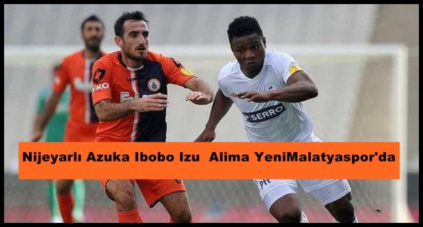 Yeni Malatyaspor, Azuka ile anlaştı