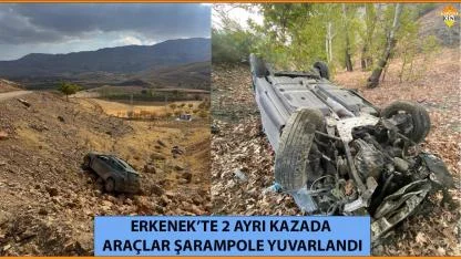 ERKENEK’TE 2 AYRI KAZADA ARAÇLAR ŞARAMPOLE YUVARLANDI