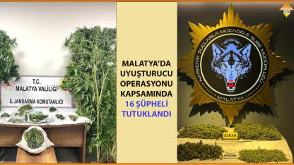MALATYA’DA UYUŞTURUCU OPERASYONLARINDA 16 ŞÜPHELİ TUTUKLANDI