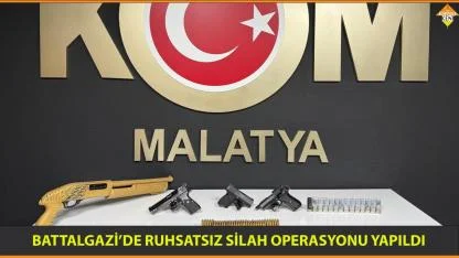 BATTALGAZİ’DE RUHSATSIZ SİLAH OPERASYONU YAPILDI