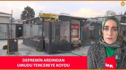 DEPREMİN ARDINDAN UMUDU TENCEREYE KOYDU