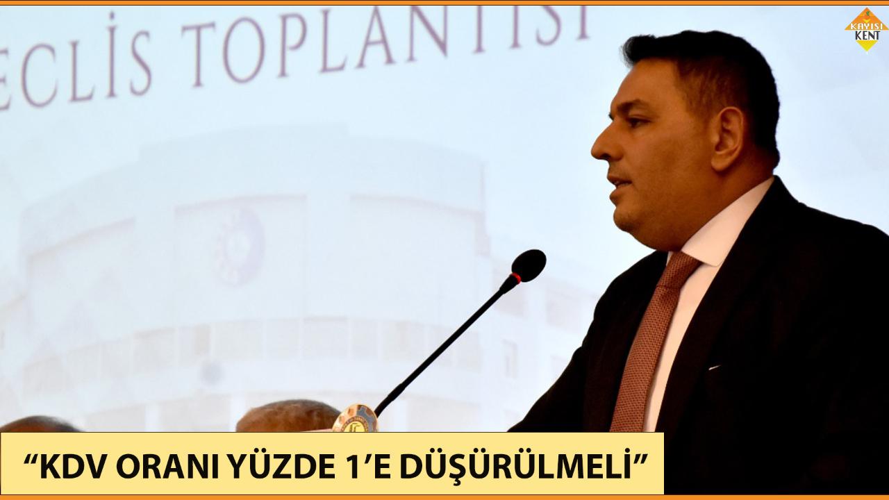 “KDV ORANI YÜZDE 1’E DÜŞÜRÜLMELİ”