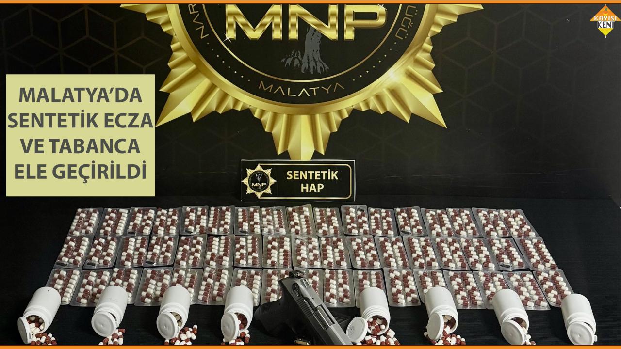 MALATYA’DA SENTETİK ECZA VE TABANCA ELE GEÇİRİLDİ