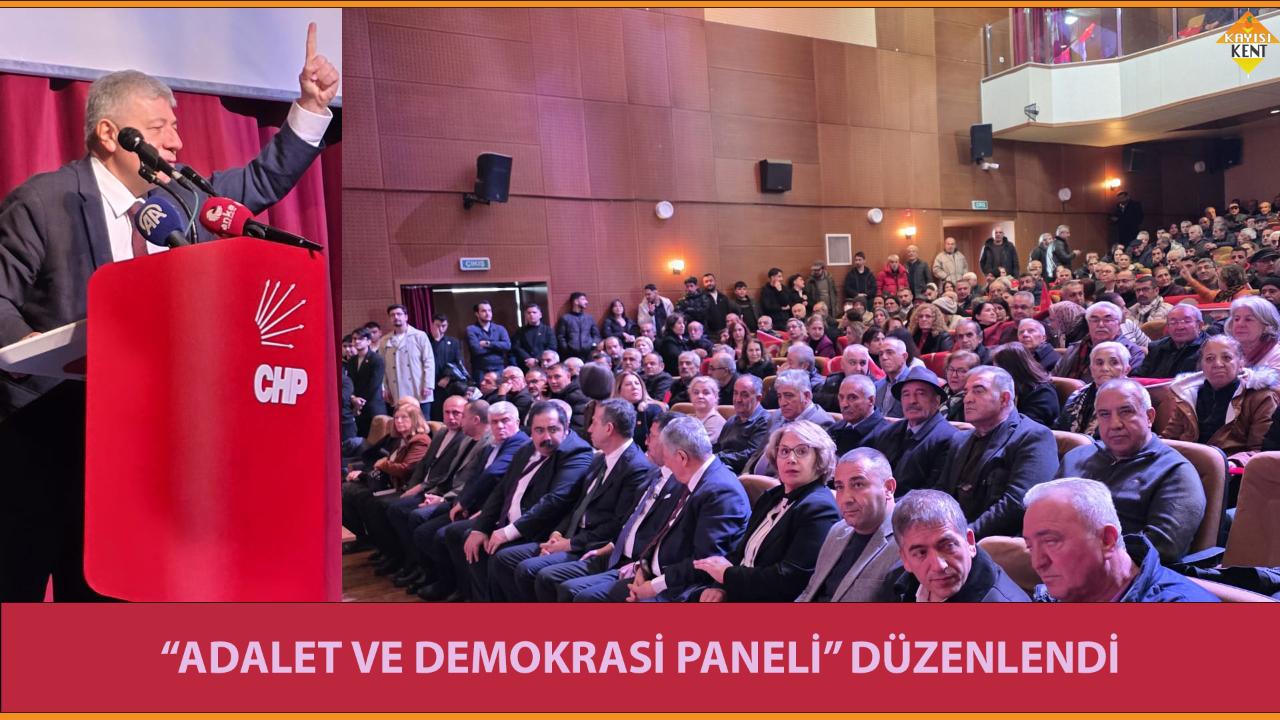 “ADALET VE DEMOKRASİ PANELİ” DÜZENLENDİ