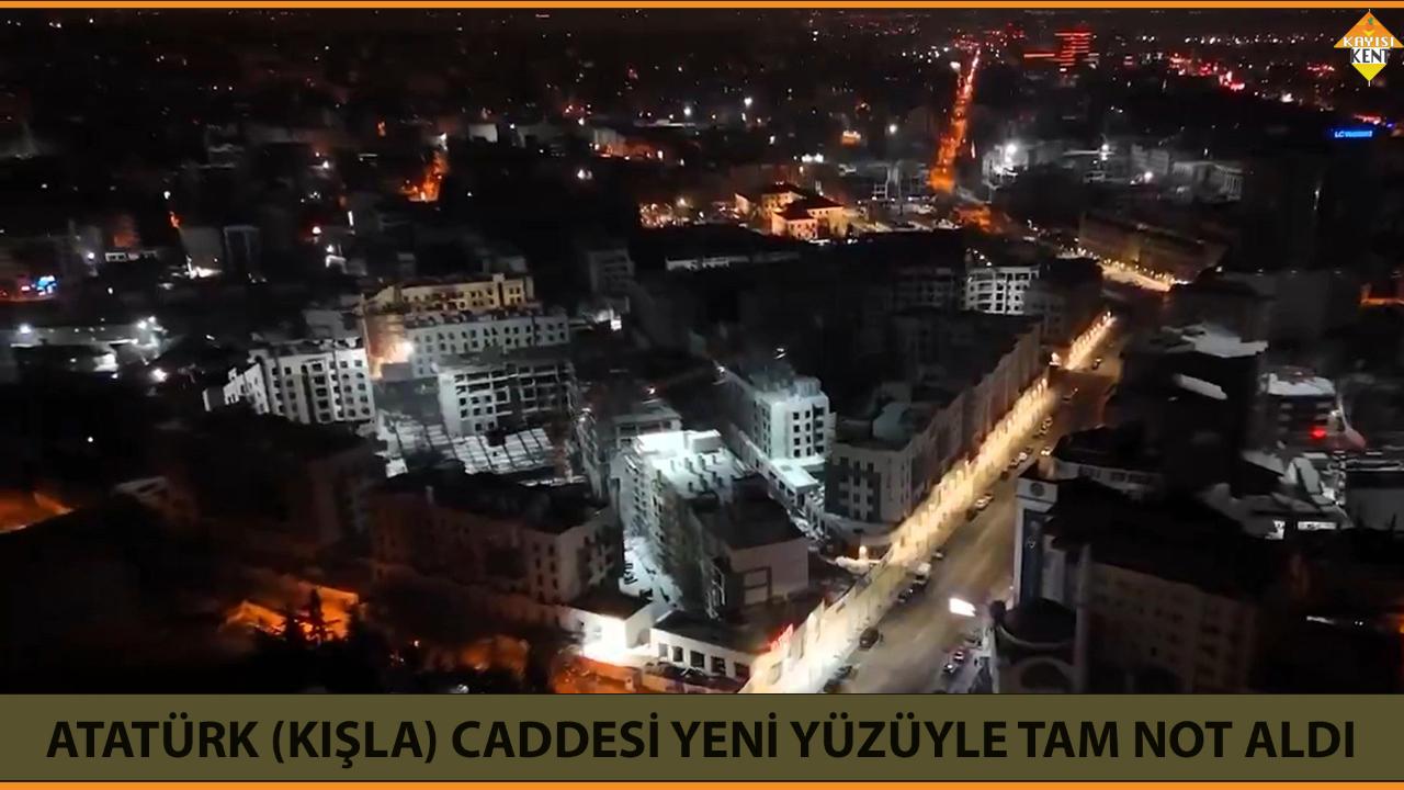 ATATÜRK (KIŞLA) CADDESİ YENİ YÜZÜYLE TAM NOT ALDI
