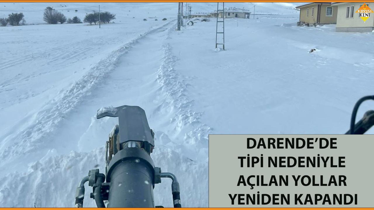 DARENDE’DE TİPİ NEDENİYLE AÇILAN YOLLAR YENİDEN KAPANDI