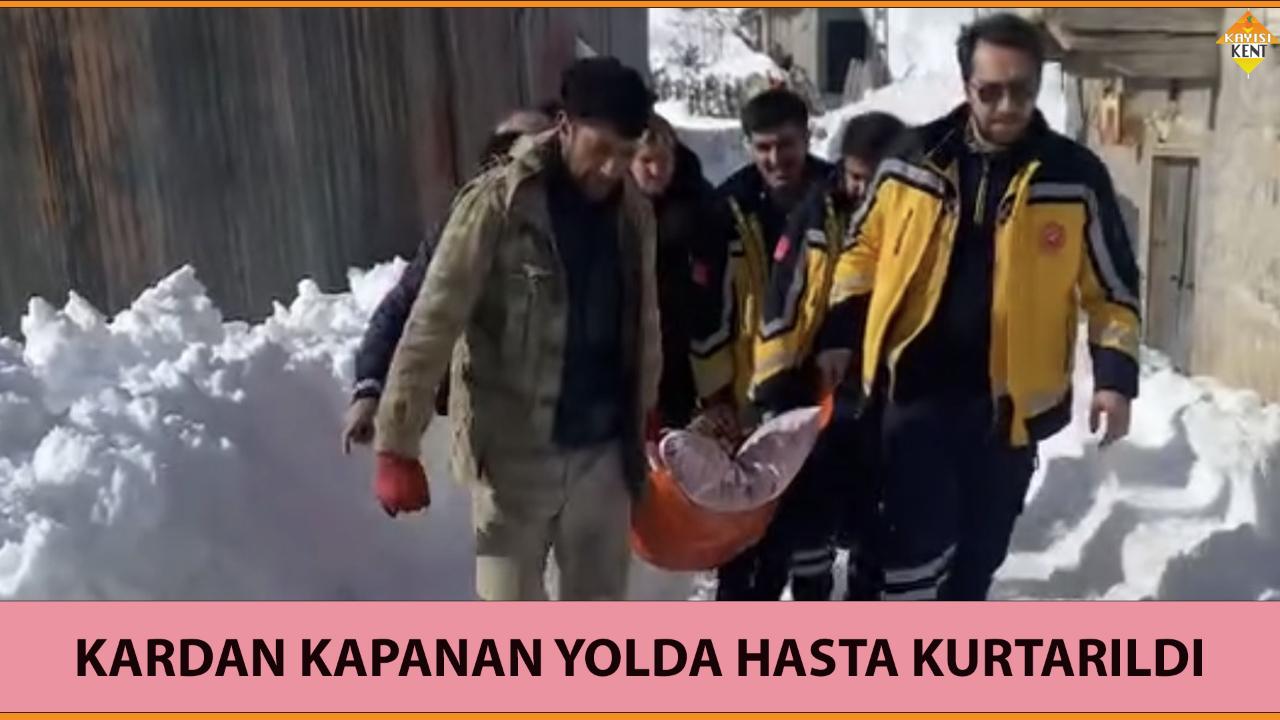 KARDAN KAPANAN YOLDA HASTA KURTARILDI