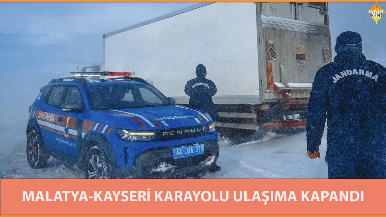 MALATYA-KAYSERİ KARAYOLU ULAŞIMA KAPANDI