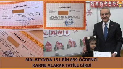 MALATYA’DA 151 BİN 899 ÖĞRENCİ KARNE ALARAK TATİLE GİRDİ