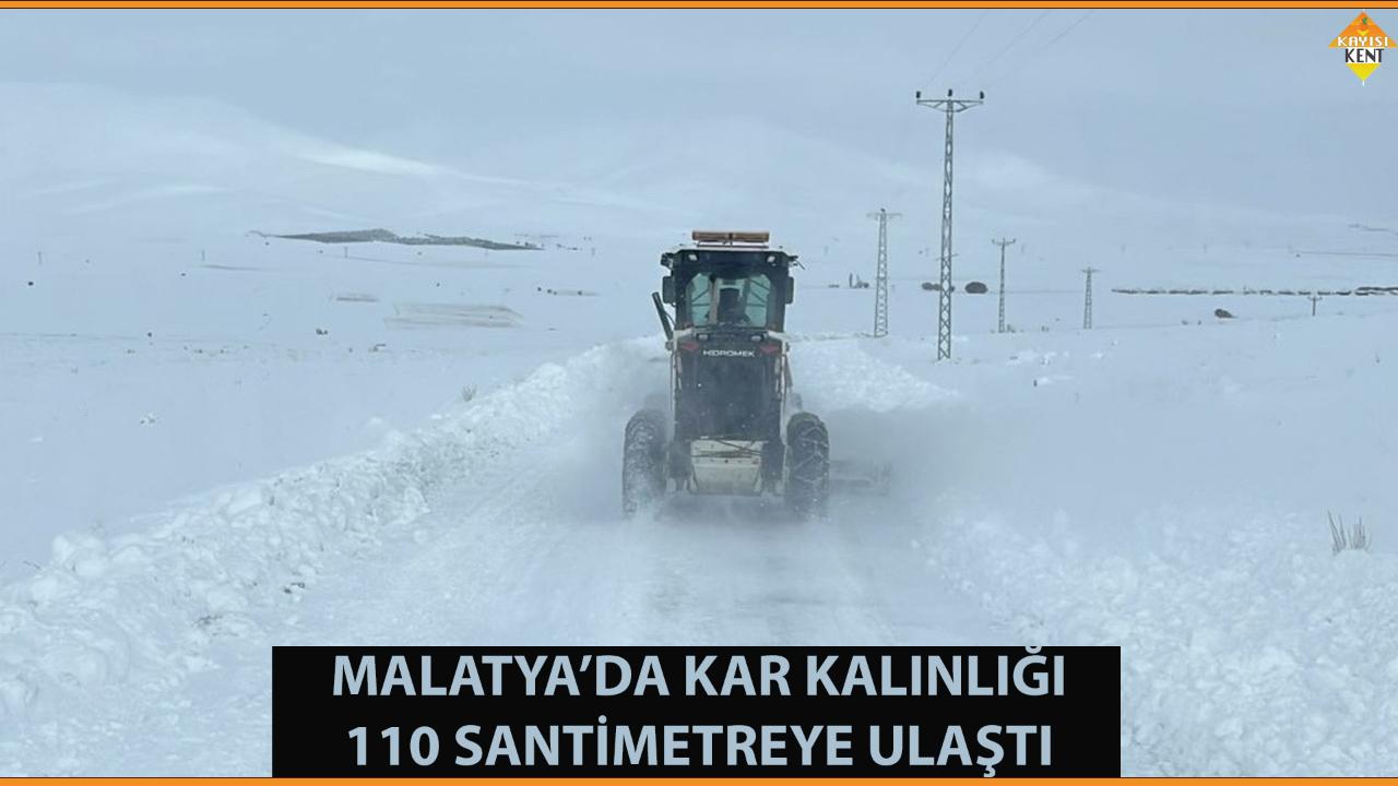 MALATYA’DA KAR KALINLIĞI 110 SANTİMETREYE ULAŞTI