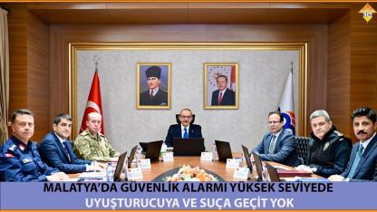 MALATYA’DA  UYUŞTURUCUYA VE SUÇA GEÇİT YOK