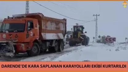DARENDE’DE KARA SAPLANAN KARAYOLLARI EKİBİ KURTARILDI