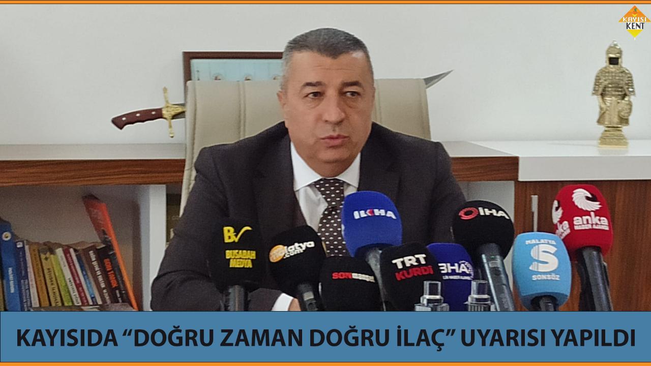 KAYISIDA “DOĞRU ZAMAN DOĞRU İLAÇ” UYARISI YAPILDI