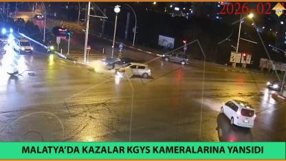 MALATYA’DA KAZALAR KGYS KAMERALARINA YANSIDI